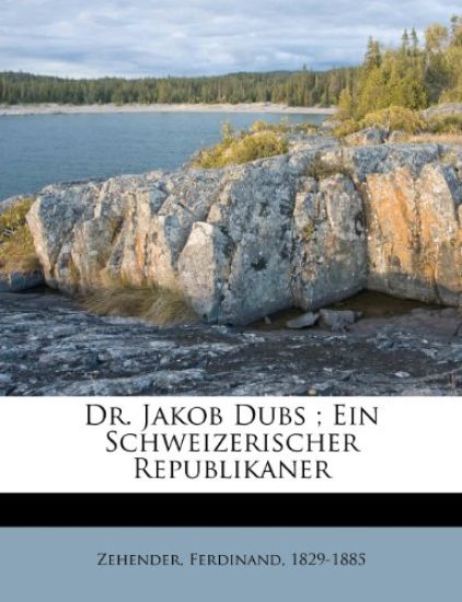 Dr. Jakob Dubs; Ein Schweizerischer Republikaner