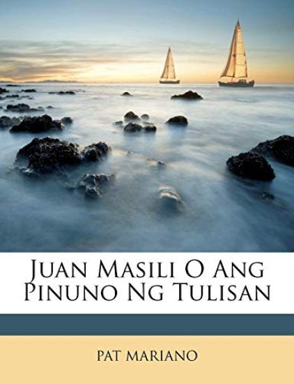 Juan Masili O Ang Pinuno Ng Tulisan
