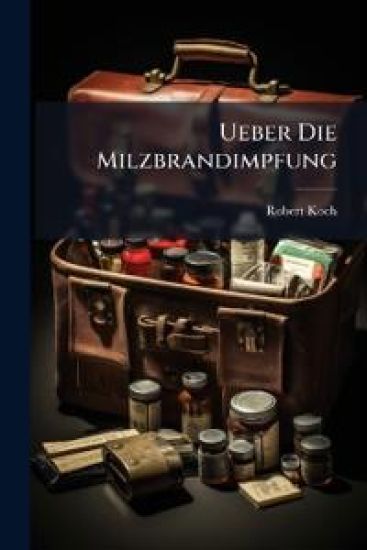Ueber Die Milzbrandimpfung