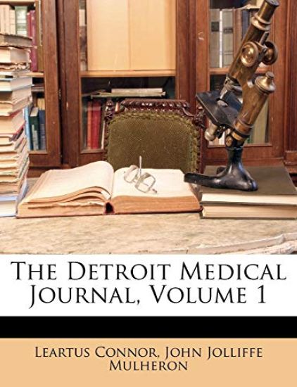 The Detroit Medical Journal, Volume 1