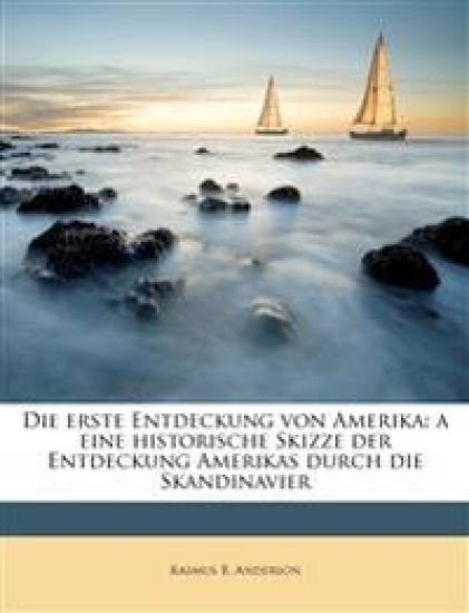 Die Erste Entdeckung Von Amerika