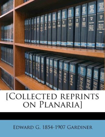[Collected Reprints on Planaria]