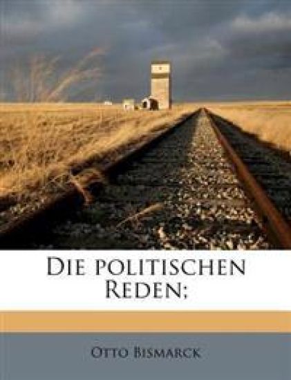 Die Politischen Reden;
