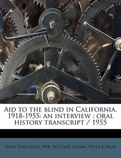 Aid to the Blind in California, 1918-1955