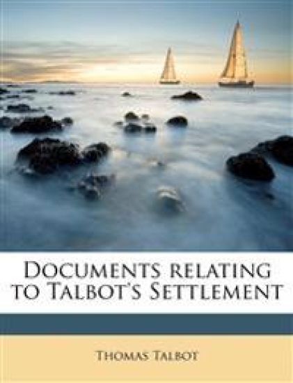 Documents Relating to Talbot's Settlement