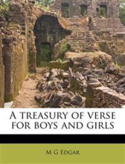 A Treasury of Verse for Boys and Girls