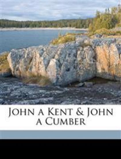 John a Kent & John a Cumber