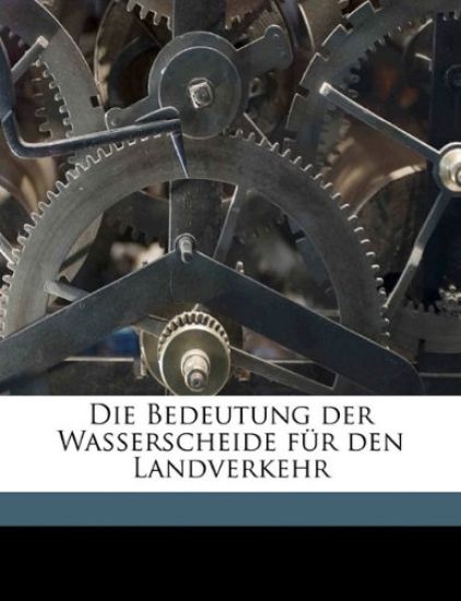 Die Bedeutung Der Wasserscheide Fur Den Landverkehr