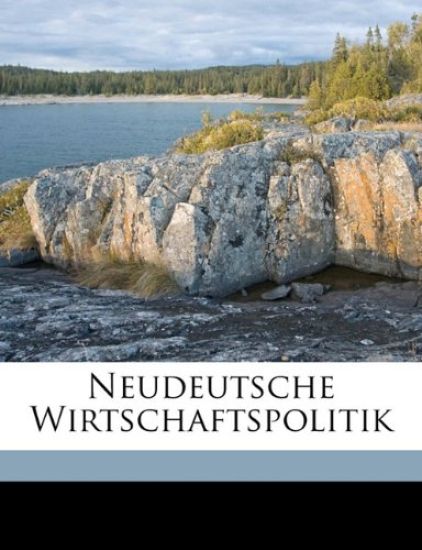 Neudeutsche Wirtschaftspolitik