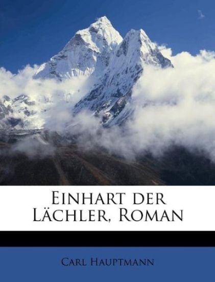 Einhart Der Lachler, Roman