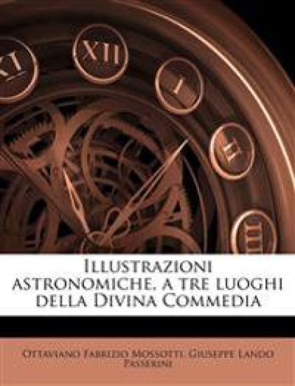 Illustrazioni Astronomiche, a Tre Luoghi Della Divina Commedia