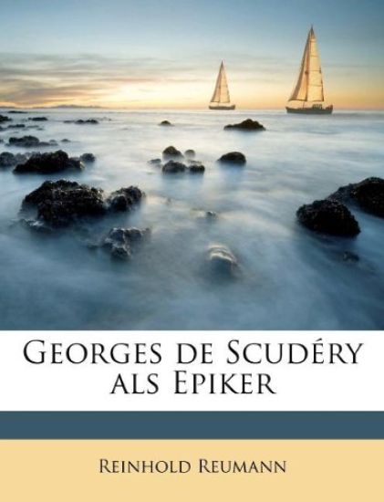 Georges de Scudery ALS Epiker