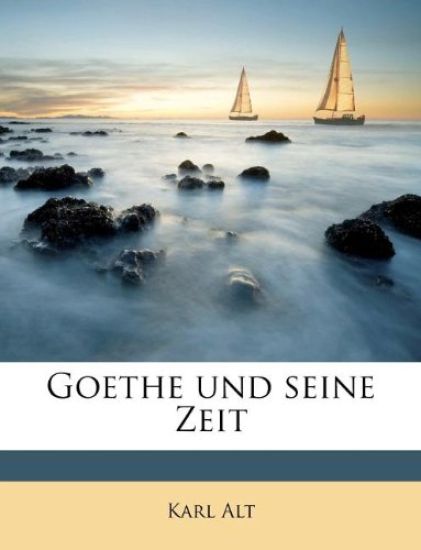 Goethe Und Seine Zeit