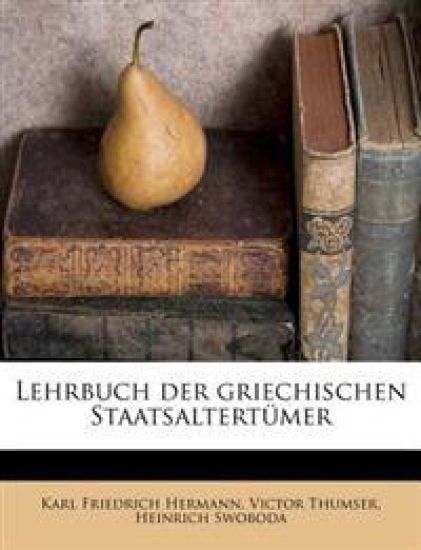 Lehrbuch Der Griechischen Staatsaltertumer