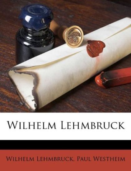 Wilhelm Lehmbruck