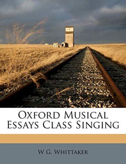 Oxford Musical Essays Class Singing