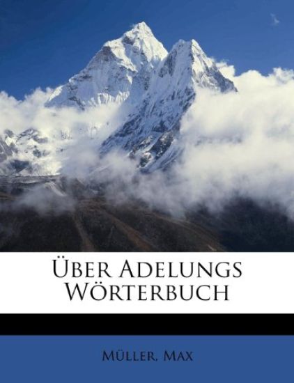 Uber Adelungs Worterbuch