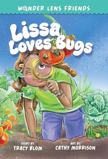 The Wonder Lens Friends 1: Lissa Loves Bugs