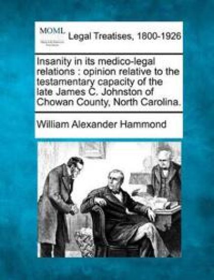 Insanity in Its Medico-Legal Relations