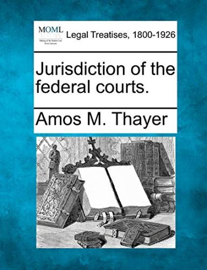 Jurisdiction of the Federal Courts.