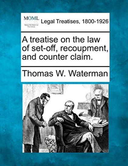 A treatise on the law of set-off, recoupment, and counter claim.