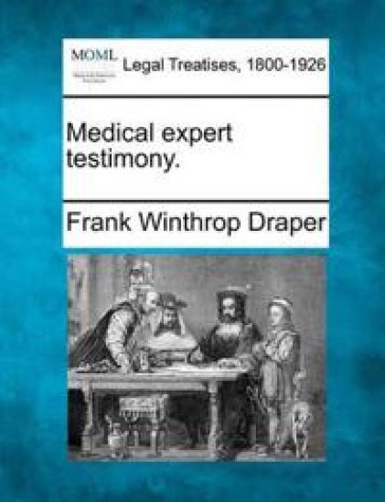 Medical Expert Testimony.