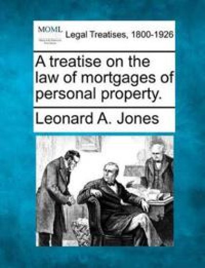 A treatise on the law of mortgages of personal property.