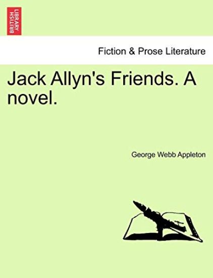 Jack Allyn's Friends. a Novel.