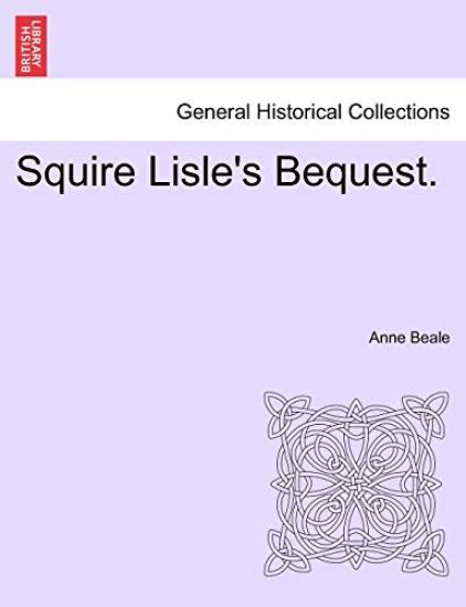 Squire Lisle's Bequest.