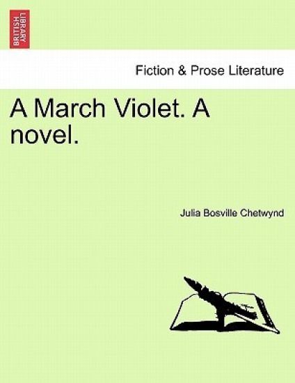 A March Violet. a Novel.