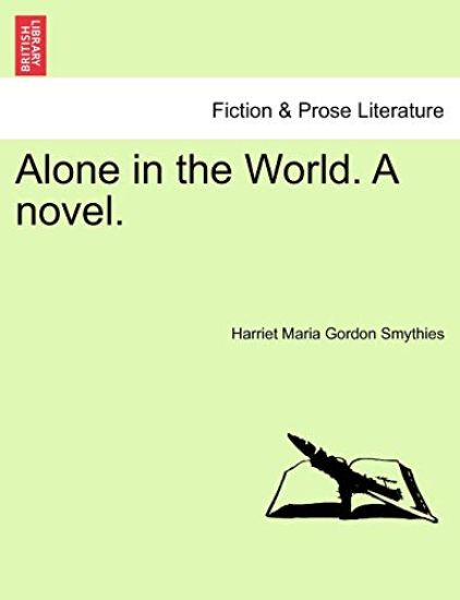 Alone in the World. a Novel.