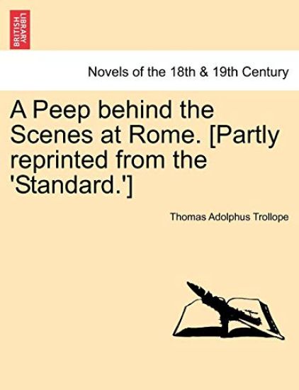 A Peep Behind the Scenes at Rome. [Partly Reprinted from the 'Standard.']