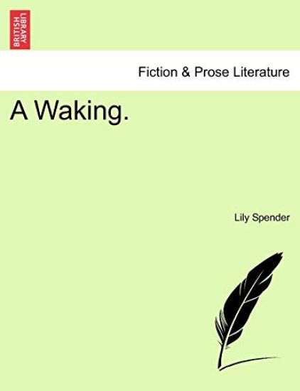 A Waking.