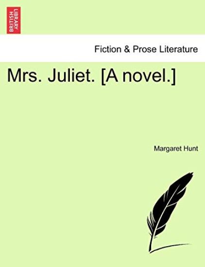 Mrs. Juliet. [A Novel.]