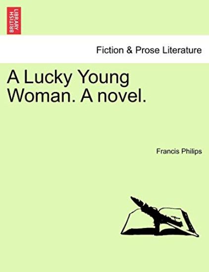 A Lucky Young Woman. a Novel.