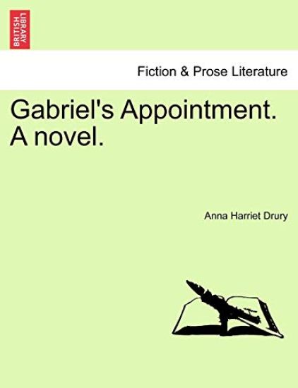 Gabriel's Appointment. a Novel.