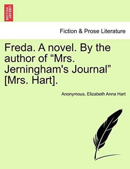 Freda. a Novel. by the Author of "Mrs. Jerningham's Journal" [Mrs. Hart].