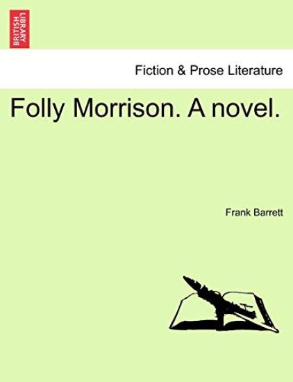 Folly Morrison. a Novel. Vol. III.