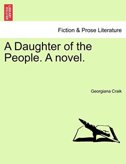 A Daughter of the People. a Novel.