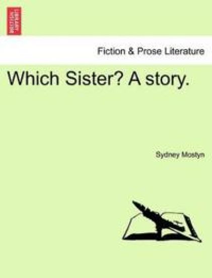 Which Sister? a Story.