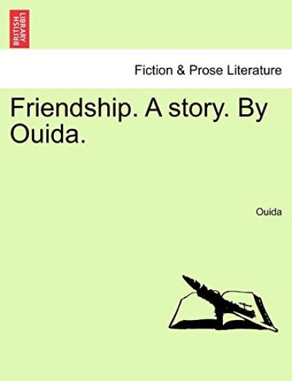 Friendship. a Story. by Ouida.