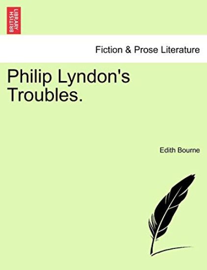 Philip Lyndon's Troubles.