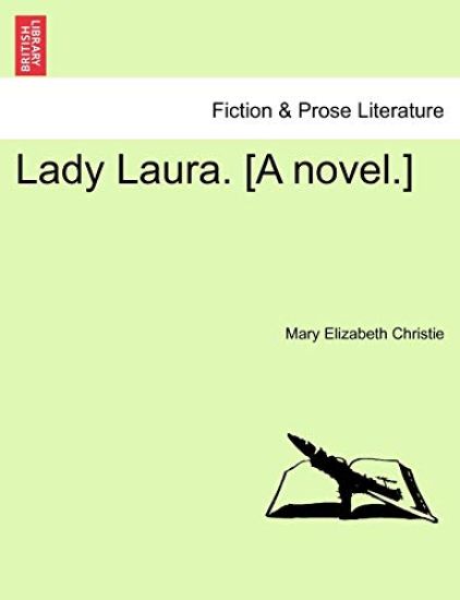 Lady Laura. [A Novel.]