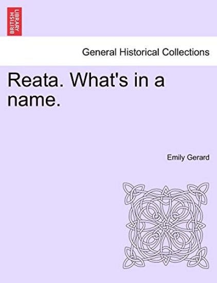 Reata. What's in a Name. Vol. I