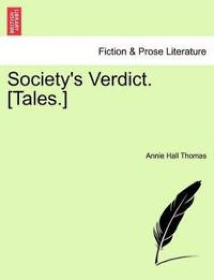 Society's Verdict. [Tales.]