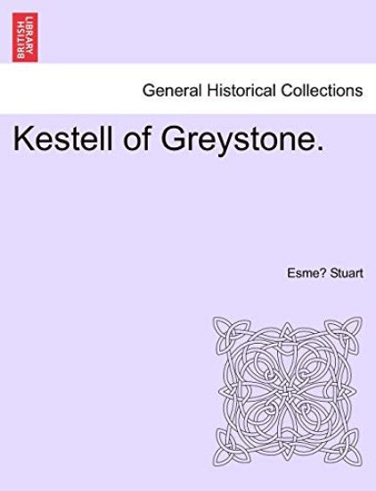 Kestell of Greystone.
