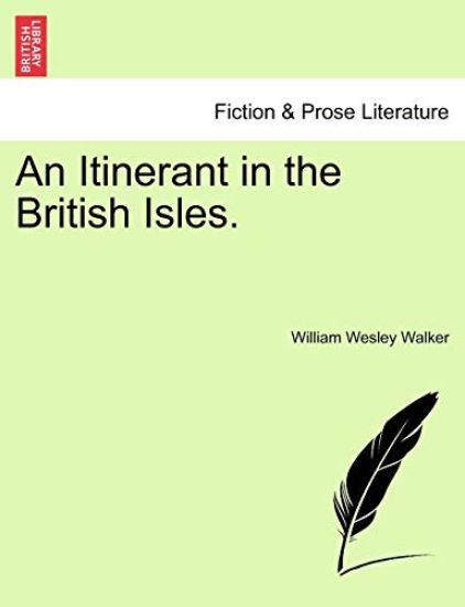 An Itinerant in the British Isles.