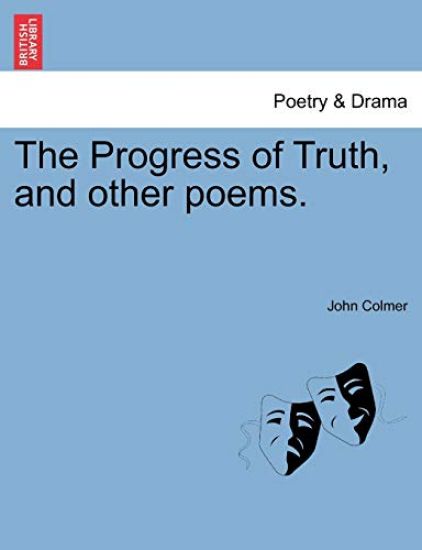 The Progress of Truth, and Other Poems.