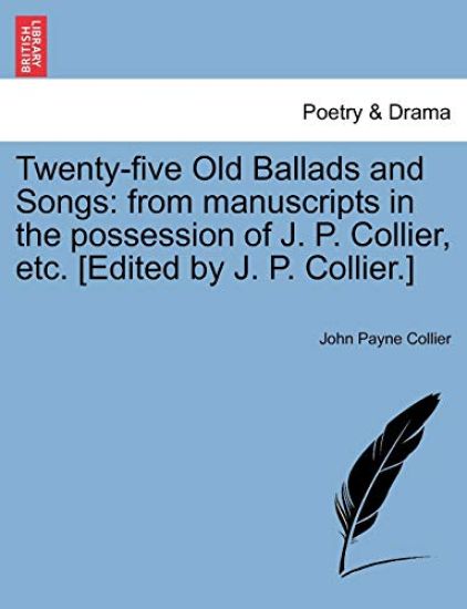 Twenty-Five Old Ballads and Songs