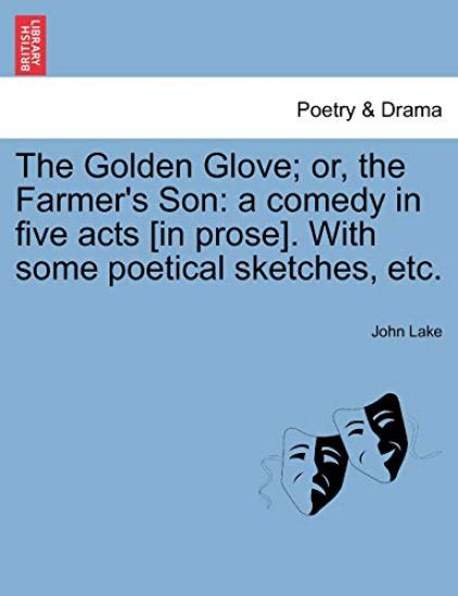 The Golden Glove; Or, the Farmer's Son